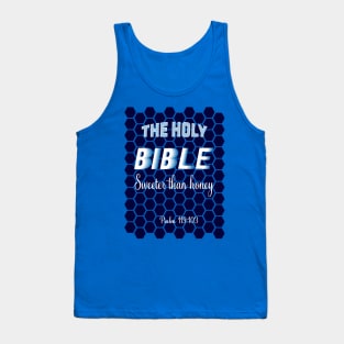 The Holy Bible sweeter than honey Tank Top